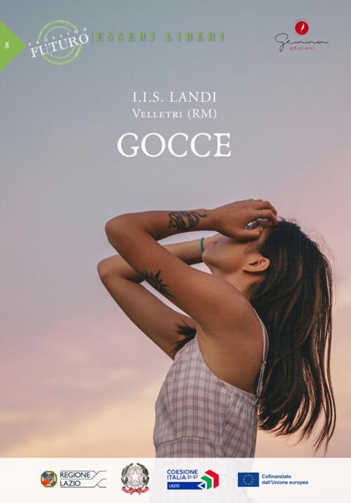 Gocce. Prossimo futuro: esseri liberi. I.I.S. Landi, Velletri (RM) - copertina