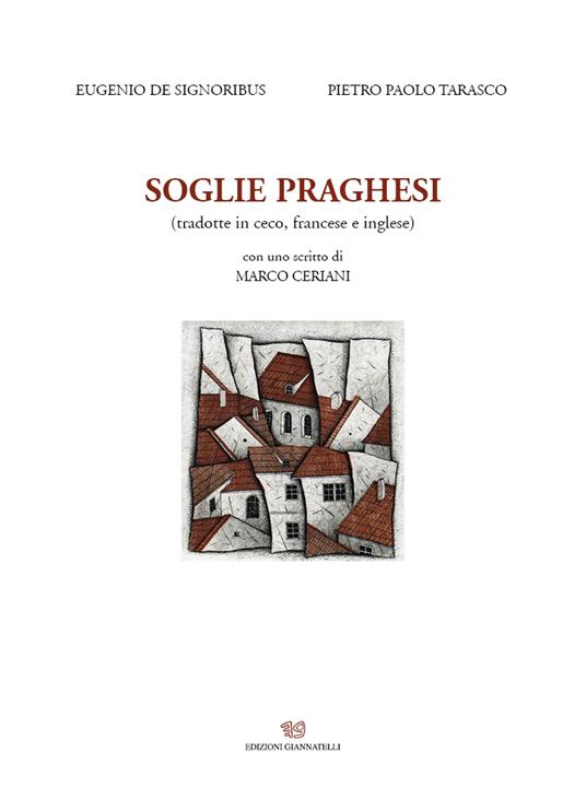 Soglie praghesi. Ediz. multilingue - Eugenio De Signoribus,Pietro Paolo Tarasco - copertina