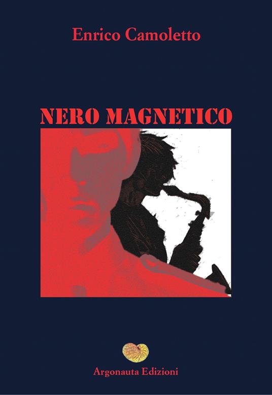 Nero magnetico - Enrico Camoletto - copertina