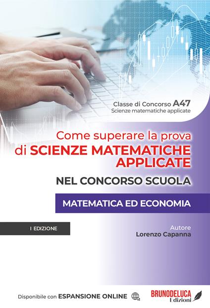 Come superare la prova di scienze matematiche applicate nel concorso scuola. Matematica ed economia. Con espansione online - Lorenzo Capanna - copertina