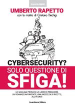 Cybersecurity? Solo questione di sfiga!
