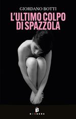 L'ultimo colpo di spazzola