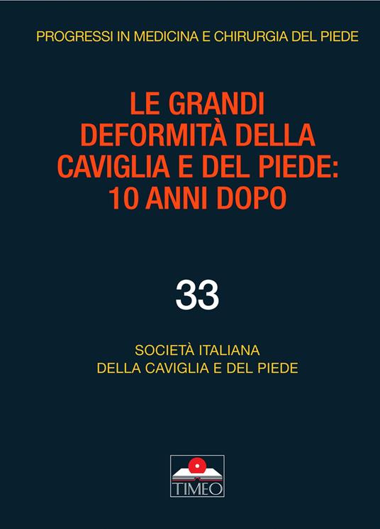Le grandi deformità della caviglia e del piede: 10 anni dopo - copertina
