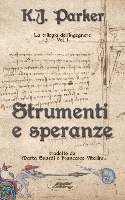 Strumenti e speranze - K J. Parker - ebook