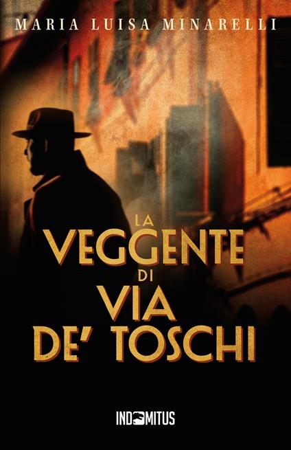 La veggente di via de' Toschi - Maria Luisa Minarelli - copertina