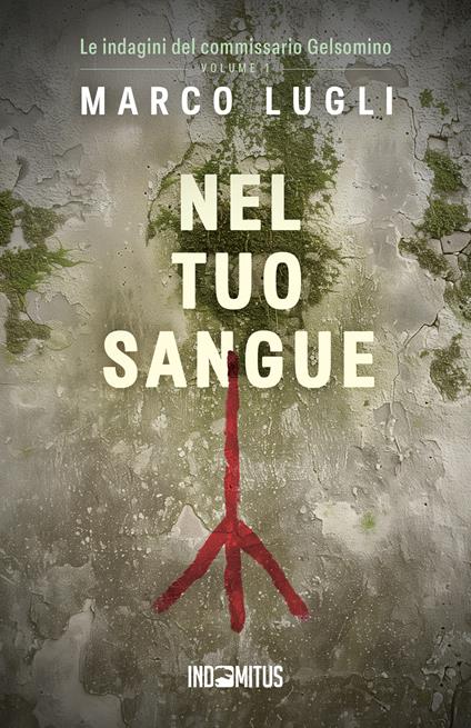 Nel tuo sangue - Marco Lugli - copertina