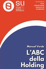 L' ABC della holding. Concetti base per aprire la tua holding