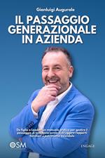 Il passaggio generazionale in azienda