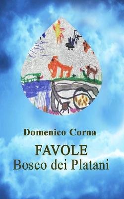 Favole. Bosco dei Platani - Domenico Corna - copertina