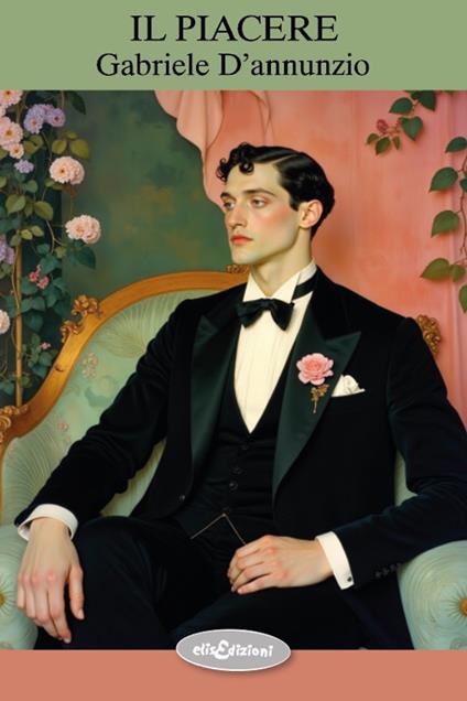 Il piacere - Gabriele D'Annunzio - copertina