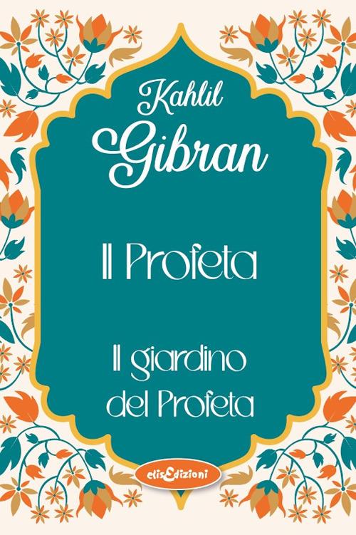 Il profeta-Il giardino del profeta - Kahlil Gibran - copertina
