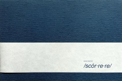 Scorrere - Sara Baroni - copertina