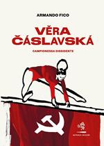 Vera Cáslavská. Campionessa dissidente