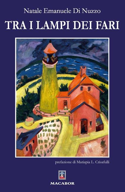 Tra i lampi dei fari - Natale Emanuele Di Nuzzo - copertina