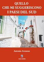 Quello che mi suggeriscono i paesi del Sud