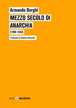 Mezzo secolo di anarchia (1898-1945)