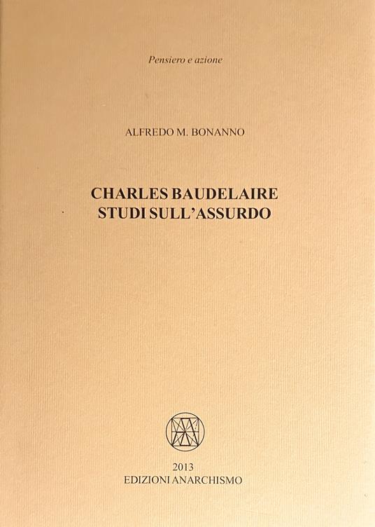 Charles Baudelaire. Studi sull’assurdo - Alfredo M. Bonanno - copertina