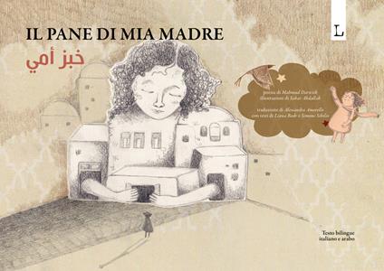 Il pane di mia madre. Ediz. italiana e araba - Mahmud Darwish - copertina