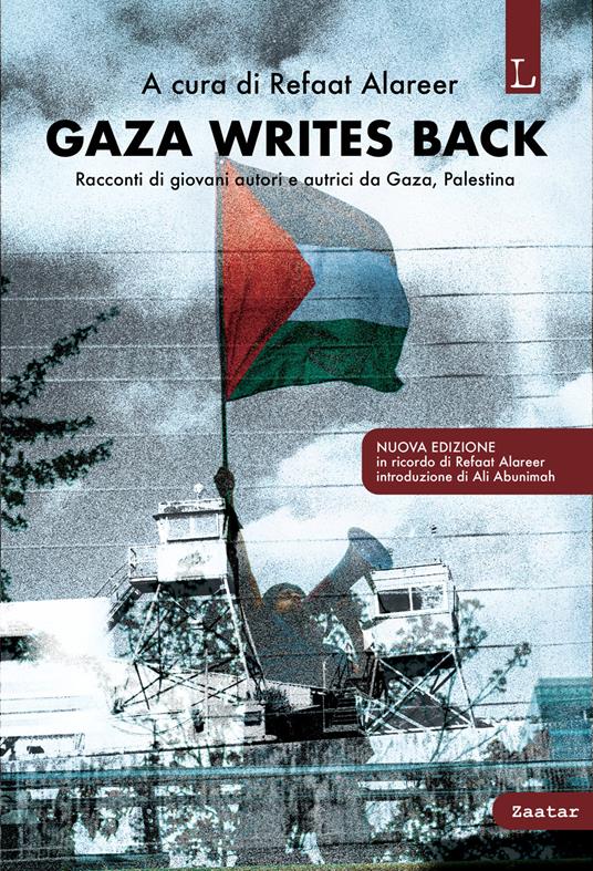 Gaza writes back. Racconti di giovani autori e autrici da Gaza, Palestina. Nuova ediz. - copertina