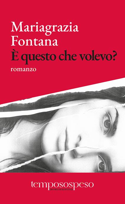 È questo che volevo? - Mariagrazia Fontana - copertina