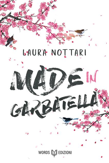 Made in Garbatella. Nuova ediz. - Laura Nottari - copertina