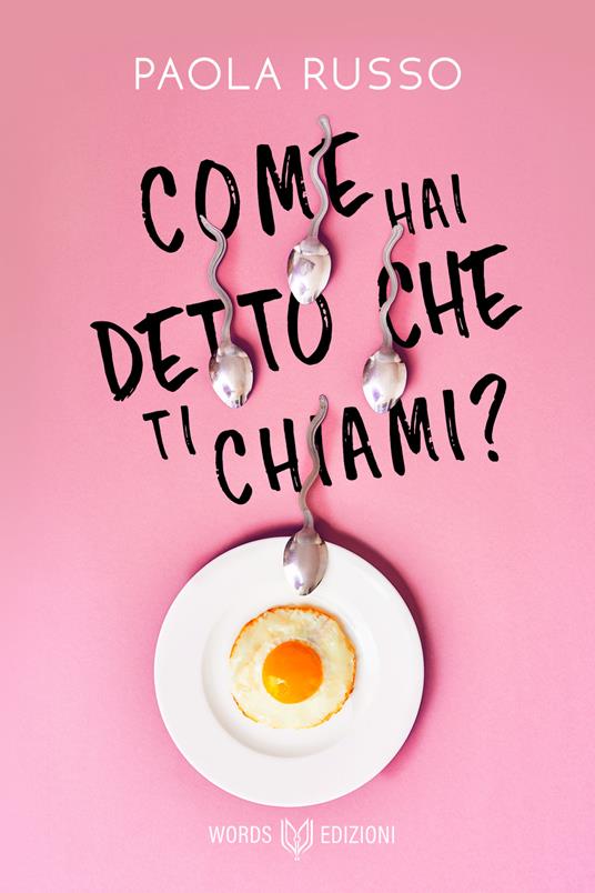 Come hai detto che ti chiami? - Paola Russo - ebook
