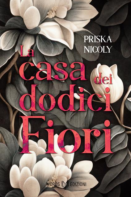 La casa dei dodici fiori - Priska Nicoly - ebook