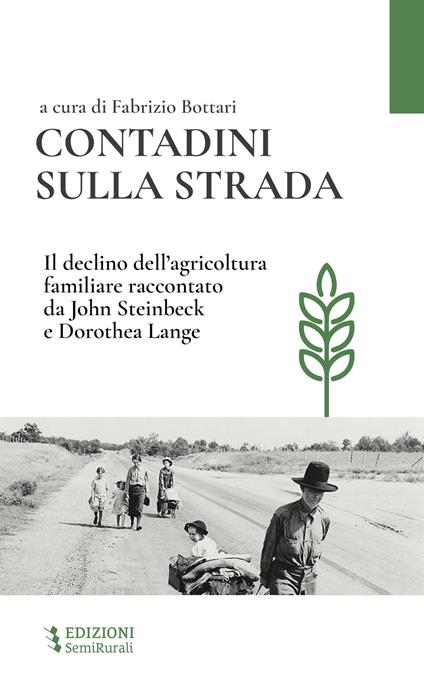 Contadini sulla strada. Il declino dell'agricoltura familiare raccontato da John Steinbeck e Dorothea Lange - copertina