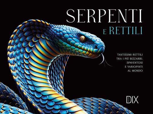 Serpenti e rettili. Ediz. a colori - Susan Barraclough - copertina