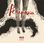 Peripezia. Ediz. illustrata