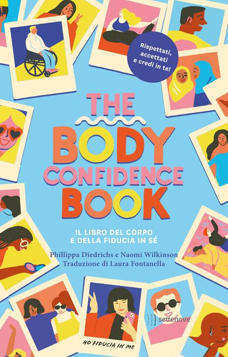The body confidence book. Il libro del corpo e della fiducia in sé. Ediz. illustrata - Philippa Diedrichs - copertina