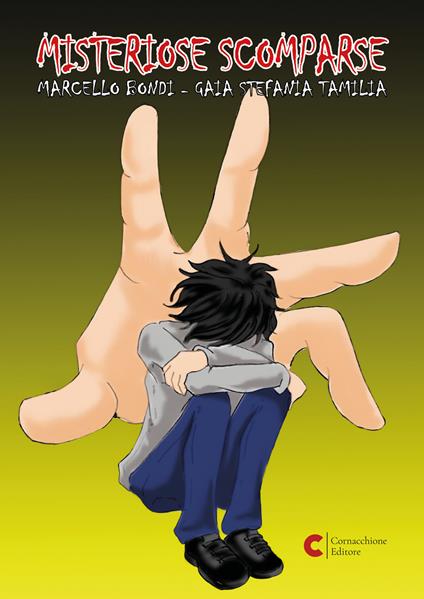 Misteriose scomparse - Marcello Bondi,Gaia Stefania Tamilia - copertina