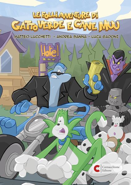 Le folli avventure di Gatto Verde e Cane Muu - Matteo Lucchetti,Andrea Sanna,Luca Gadoni - copertina