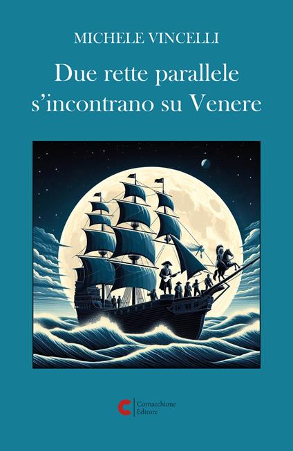 Due rette parallele s’incontrano su Venere - Michele Vincelli - copertina