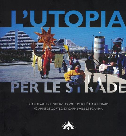 L'utopia per le strade - Gridas - copertina