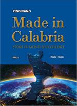 Made in Calabria. Storie di talenti ed eccellenze