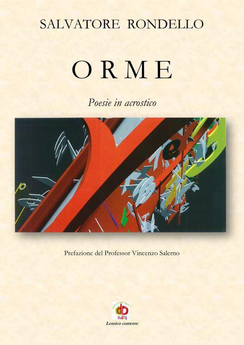 Orme. Poesie in acrostico - Salvatore Rondello - copertina