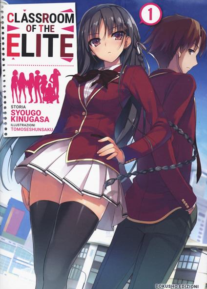 Classroom of the Elite. Ediz. italiana. Vol. 1 - Syougo Kinugasa - copertina