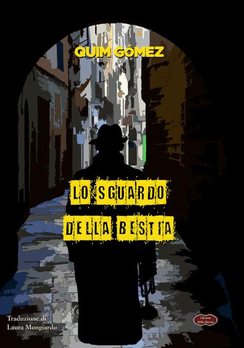 Lo sguardo della bestia - Quim Gomez - copertina