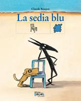 La sedia blu. Ediz. in simboli