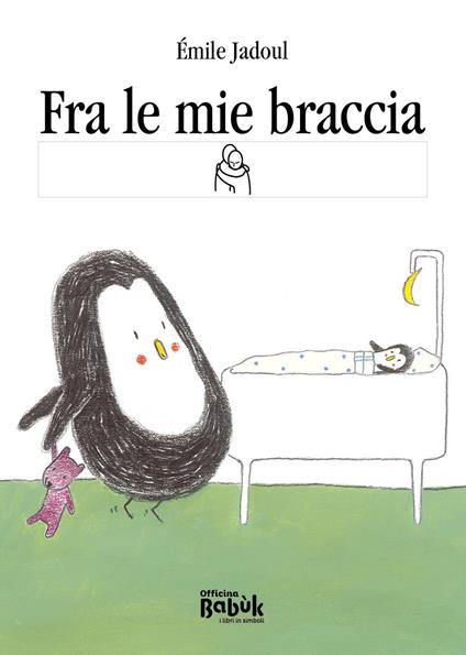 Fra le mie braccia. Ediz. CAA - Émile Jadoul - copertina