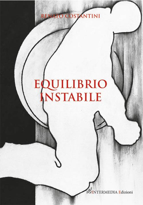 Equilibrio instabile - Renato Costantini - copertina