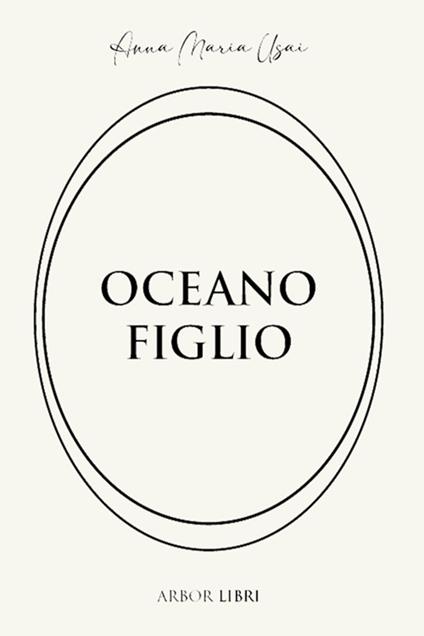 Oceano figlio - Anna Maria Usai - ebook