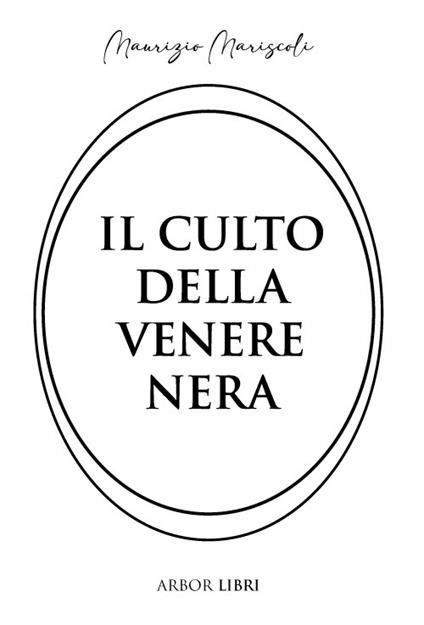 Il culto della venere nera - Maurizio Mariscoli - copertina
