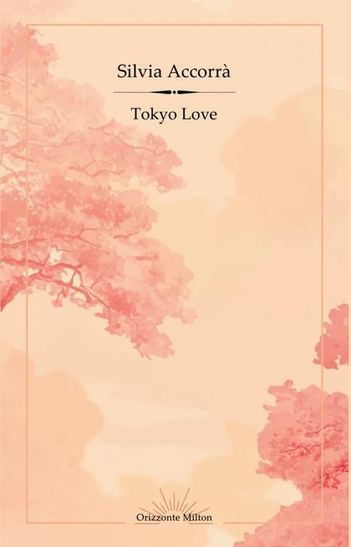 Tokyo Love - Silvia Accorrà - copertina