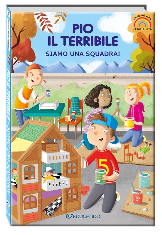 Pio il terribile. Siamo una squadra! Ediz. ad alta leggibilità - Tra le righe - copertina