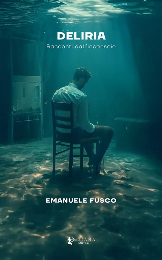 Deliria. Racconti dall’inconscio - Emanuele Fusco - copertina