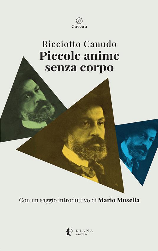 Piccole anime senza corpo - Ricciotto Canudo - copertina