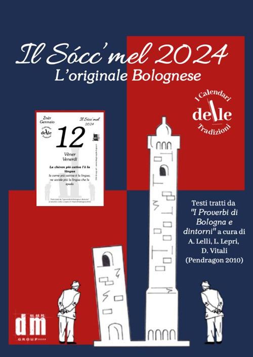 Il Socc'mel 2024. Raccolta dialettale giornalieri (I cal. delle tradizioni) - copertina