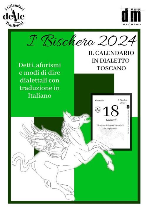 I Bischero 2024. Raccolta dialettale giornalieri (I cal. delle tradizioni) - copertina